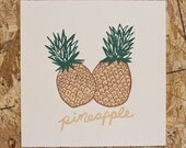 pineapple silkscreen print.