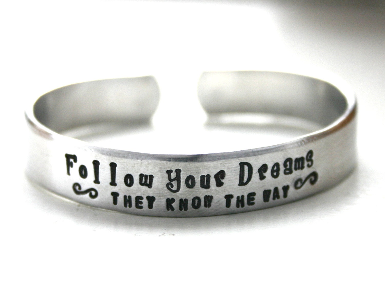 Follow Your Dreams They Know The Way cuff bracelet - hand stamped jewelry