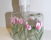 New Pump Style - Hand Painted Pink Tulips on a Square Glass Soap or Lotion Pump Bottle 