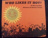 Who Likes It Hot  - 1972 hardcover - Very good condition