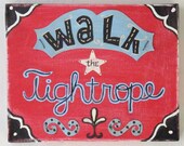 50% off SALE    Walk The Tightrope-8x10 mixed media piece