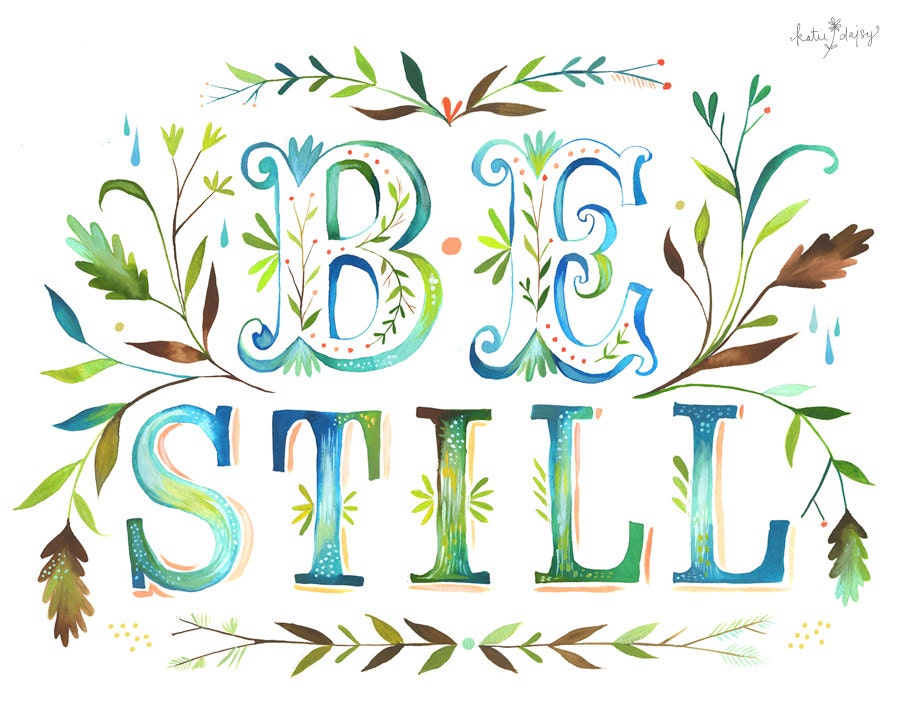 Be Still- 8x10 print - horizontal