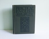 Practical English, a 1925 Book of Language Lessons and Beautiful Illustrations