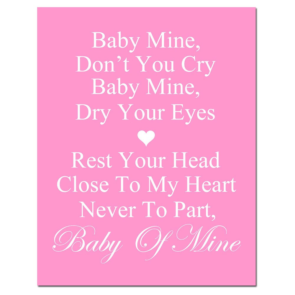 Baby Mine - 8x10 Nursery Art Print -  Dumbo Song Lyrics - Choose Your Colors - Shown in Yellow, Gray, Pink, Aqua, and More
