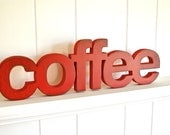 COFFEE - Handmade Wood Sign, for Home, Kitchen, Restaurant, Cafe, Wedding, Birthday, Gift,  Primitive, Rustic, Shabby Chic