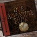 Our Adventure Book Personalized Photo Album, Scrapbook or Guest Book