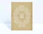 Expect Good Things Postcard. Inspirational Art. Wall Art Print. Antique Beige. College Dorm Decor. Quote Art. Typography Card. Quote Card.