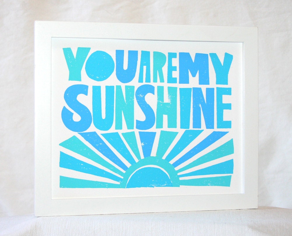 You are My Sunshine Posters and Prints, Typography, Raw Art Letterpress, Nursery Art print, Inspirational Quote, Kids room art