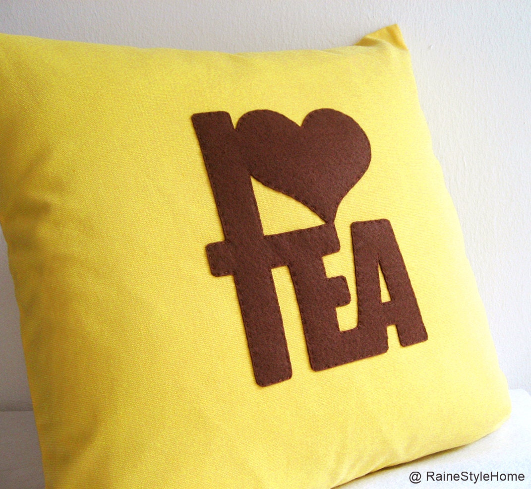 I Love Tea Yellow And Brown Pillow Cover. Relax. Cozy Tea Time