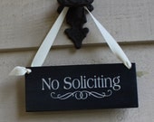 No Soliciting Sign Handpainted Wood Sign/Decorative Sign/ YOU Choose Color