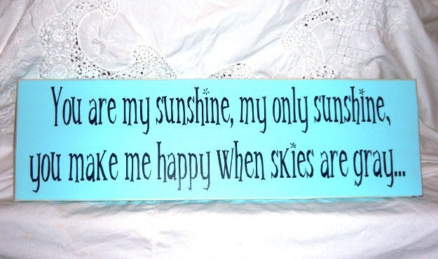 You Are My Sunshine, My Only Sunshine Handpainted Wood Sign