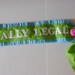 Sash - FINALLY LEGAL - 21st birthday-customize with any saying- adjustable for adult or child