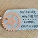 Our Daddy, Our HERO - Hand Stamped & Personalized Copper Keychain -Add your Kids Name's