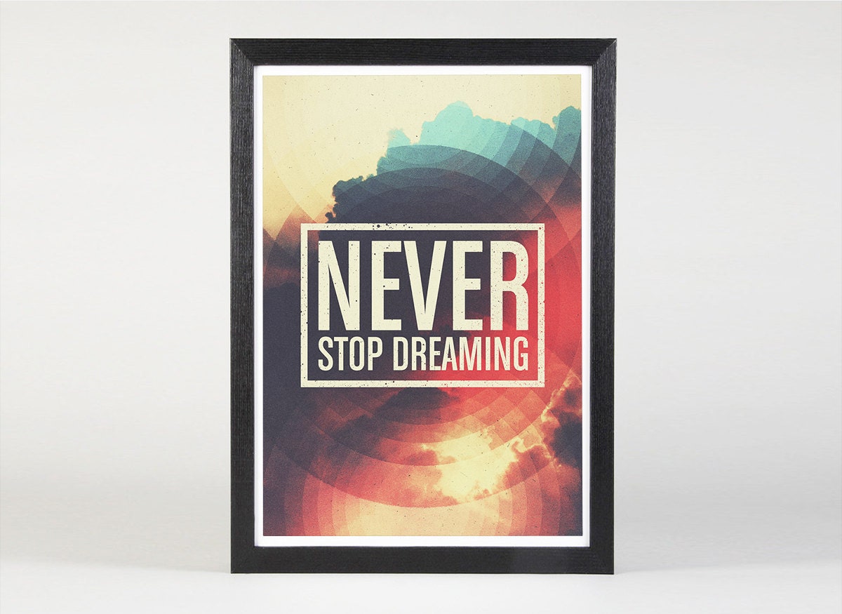 Dream - Quote Print Limited Edition