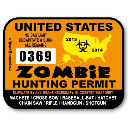 10 pack - 2013 United States Zombie Hunting Permit Vinyl Sticker - Individually Numbered