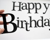 Happy Birthday, BLACK Die cut letters for Banner (3.5 inches tall) A201