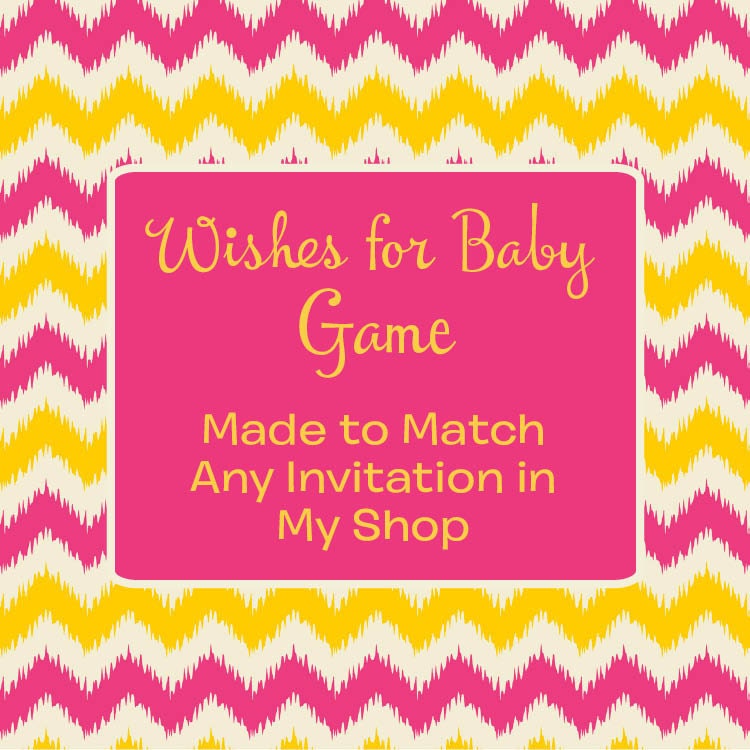 Made to Match Any Invitation in My Shop Printable Wishes for Baby Game