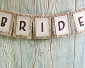 BRIDE Chair Banner Sign for the Bridal Shower Guest of Honor, Romantic Burlap Lace Wedding Decor, Custom Colors Available
