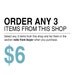 ORDER ANY 3 items