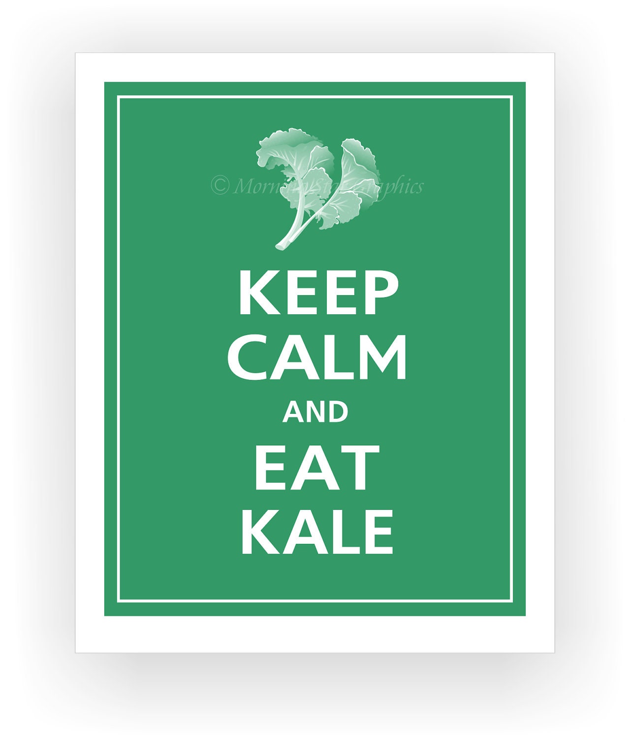 Keep Calm and EAT KALE Print 11x14 (Eco Green color featured--56 colors to choose from)