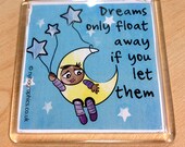 Dreams Magnet with Free Postcard