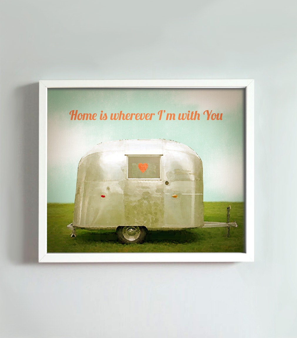 8x10 Home is Wherever I'm With You print