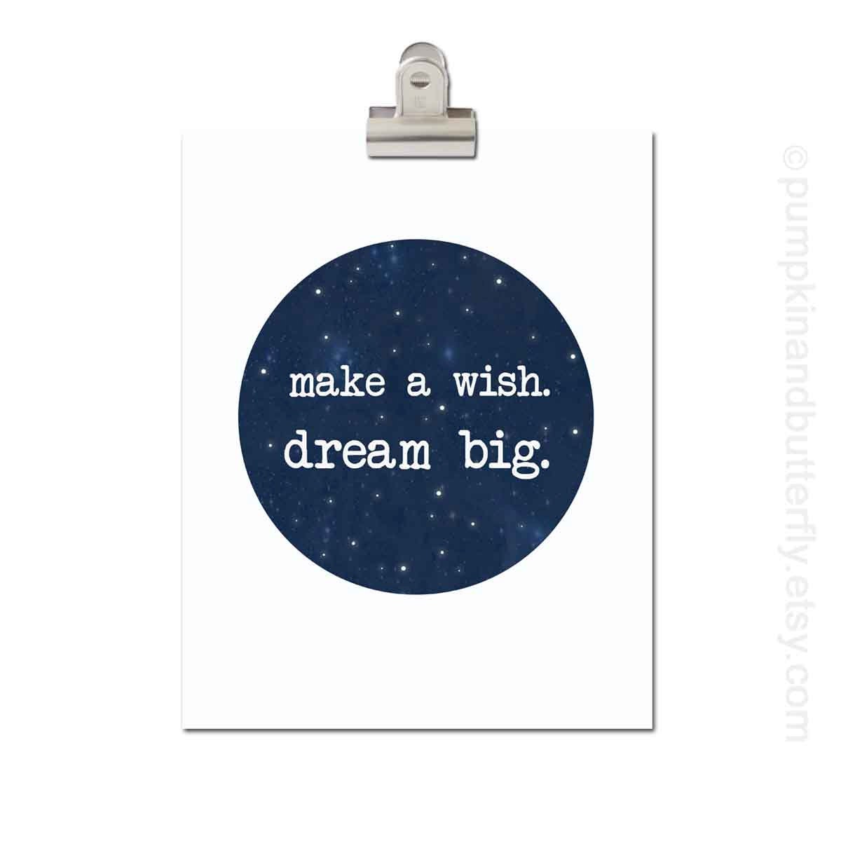 Make A Wish. Dream Big. 8x10 print, inspirational art, modern nursery, kids wall art, space, galaxy, stars, universe, circle, geometric