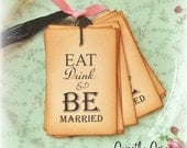 Eat, Drink and Be Married Tags, Favor, Packaging, Table Setting, Personalize with Color Options