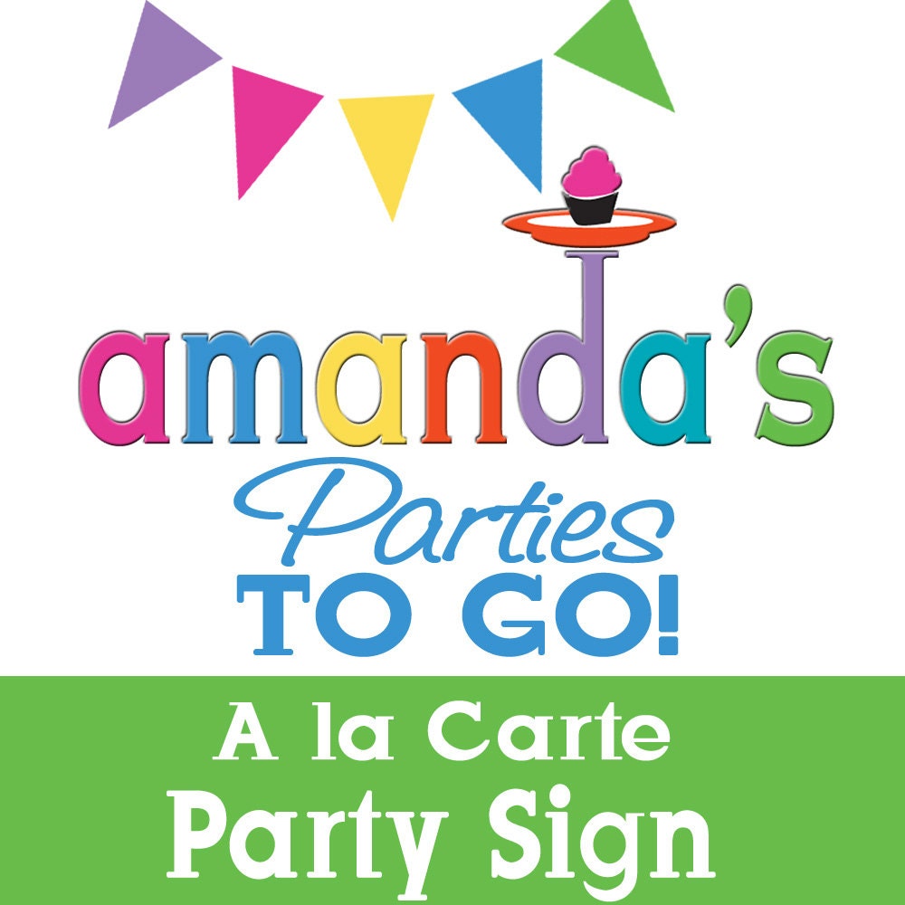 Party or Door Sign Printable - A la Carte Party Single by Amanda's Parties To Go Il_570xn
