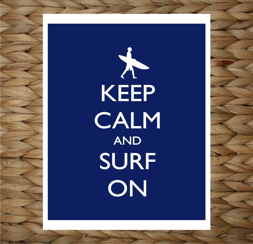 Keep Calm and Surf On 8x10 printed digital wall decor - original design by a drop of golden sun