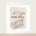 Create your own custom I Love You More Than Phrase 8x10 Art Print