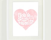 You're My Favorite // 8 x 10 // Pink or Blue