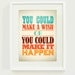 Make it Happen Art Print // 8 x 10