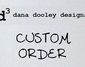 CUSTOM ORDER for Felicity