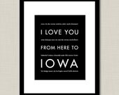 Fathers Day SALE Iowa Art Print, I Love You From Here To IOWA, 8x10, Custom Color, Unframed