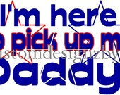 I'm here to pick up my Daddy custom military iron-on shirt heat transfer