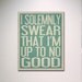 Typography Art / Inspirational Quote / I Solemnly Swear That I'm Up To No Good 24" x 36" Poster Print / Statement Wall Art