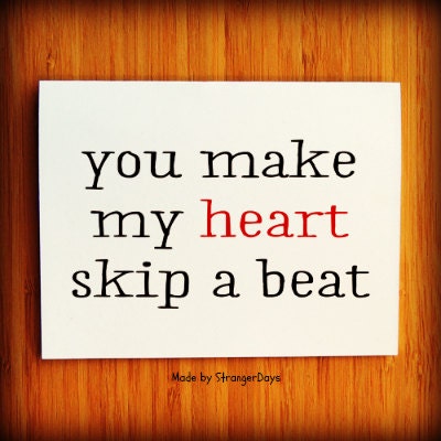 I love you card. "You Make my Heart Skip" Greeting Card. Anniversary Card. Wedding Card. Engagement Card. Husband Card. Wife Card