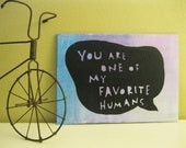 Tiny Painted Canvas - Favorite Human - FREE SHIPPING