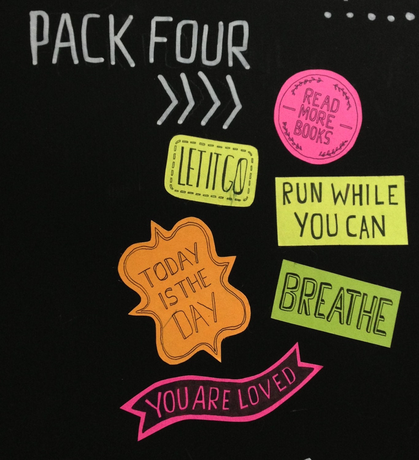 Neon Sticker-Bombing Quote Stickers -- pack four --  