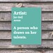 8"x10" Printable / Digital Poster 'Artist Definition'- in Seafoam - JPG - Instant Download