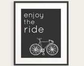 Bicycle Art Print - "Enjoy the Ride" Inspirational Quote, Grey, Teal or Any Color - 8x10 Print