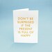 Funny Birthday Card w/ Envelope. 5x7 letterpress style. Full of Happy