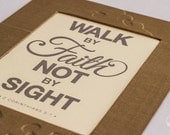 Bible Verse Art - Walk by Faith - 2 Corinthians 5:7 - 8x10 Print & Mat Frame