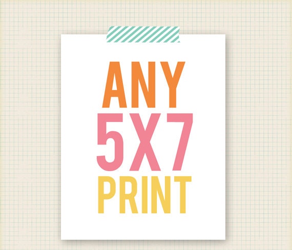 ANY 5x7 Print