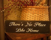 There's No Place Like Home Wooden Stenciled Sign