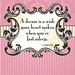 Print of quote from Disney's "Cinderella," "A dream is a wish..."