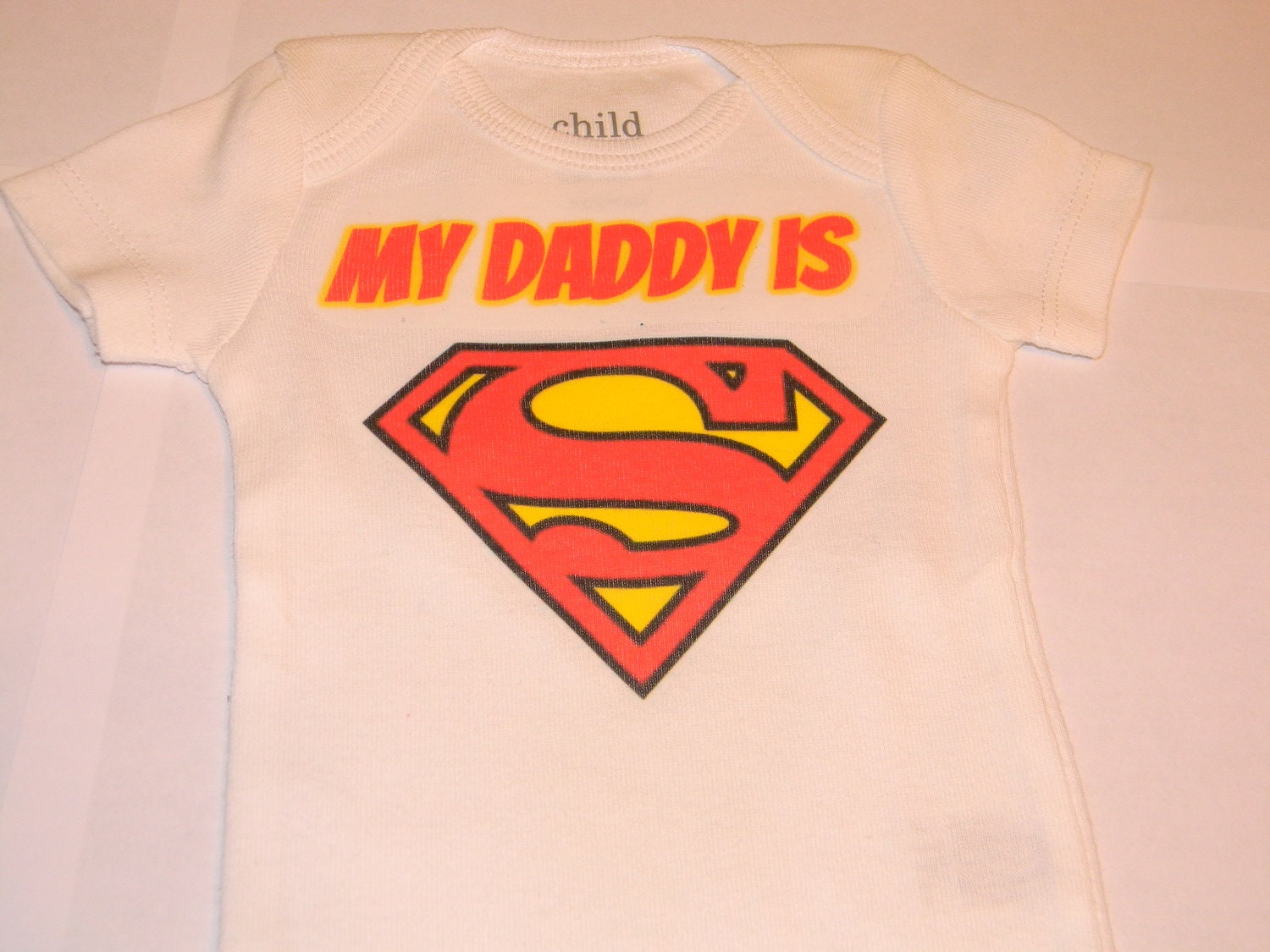My Daddy Is Superman Infant Bodysuit. Can Be Customized By Size.