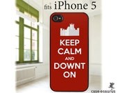 iPhone 5 Case - Keep Calm and Downt On