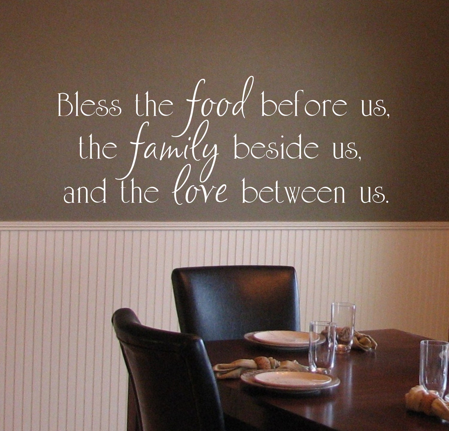 Bless the food before us, the family beside us, and the love between us Vinyl Wall Decal - Dining Room & Kitchen Vinyl Wall Art